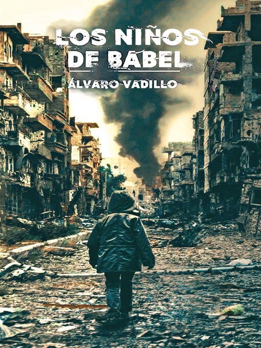 Title details for Los niños de Babel by Alvaro Vadillo - Available